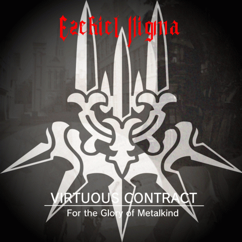 Ezekiel Nigma : Virtuous Contract - For the Glory of Metakind EP